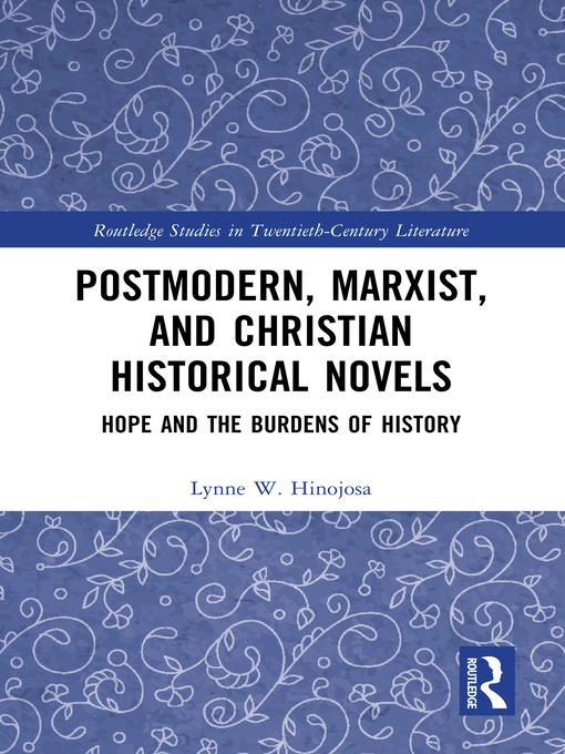 Title details for Postmodern, Marxist, and Christian Historical Novels by Lynne W. Hinojosa - Wait list
